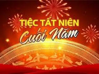 TỔ CHỨC TẤT NIÊN, GẶP MẶT ĐẦU NĂM